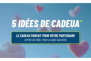 5 Idées de cadeaux de Saint-Valentin pour les passionnés de padel
