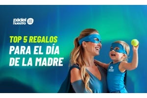 5 regalos de pádel para el Día de la Madre