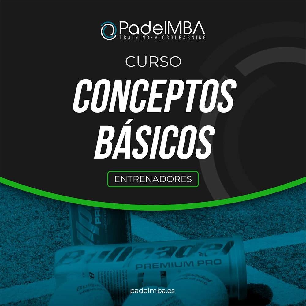 PADEL MBA ENTRENADORES CONCEPTOS BASICOS
