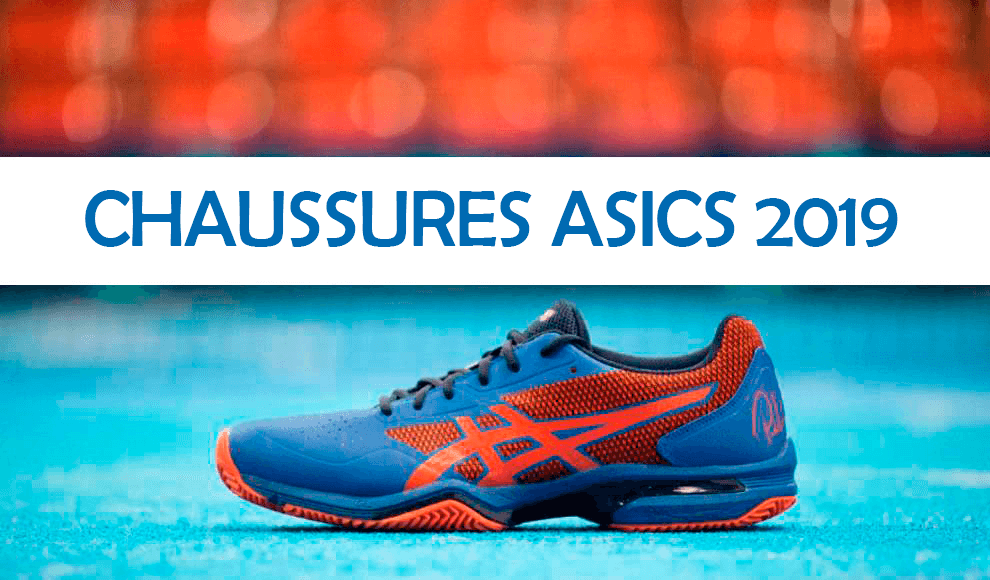 CHAUSSURES DE PADEL ASICS 2019: PLUS DE CONFORT, UN MEILLEUR DESIGN