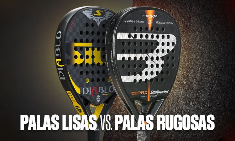 Palas lisas o rugosas