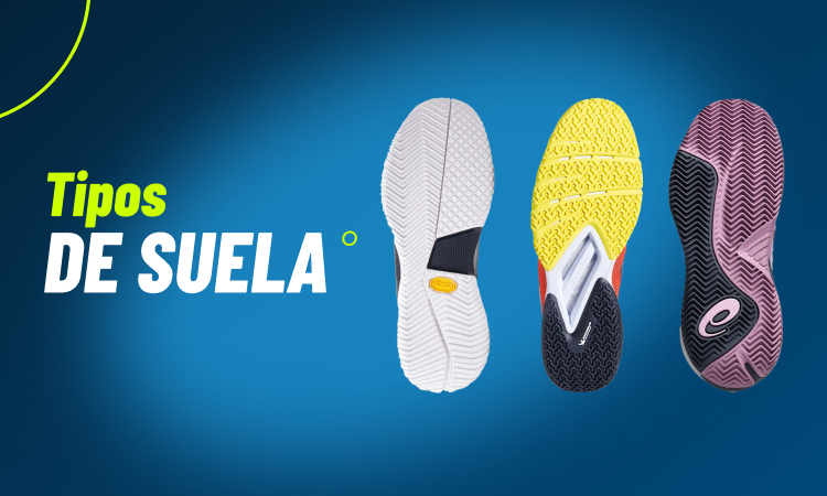 Tipos de suela en zapatillas de pádel