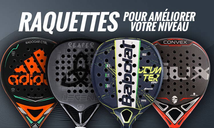 raquettes pour améliorer niveau