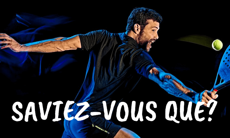 Curiosités du padel