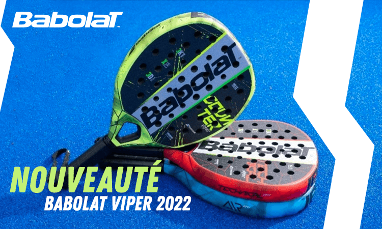 Nouvelles Babolat Viper 2022