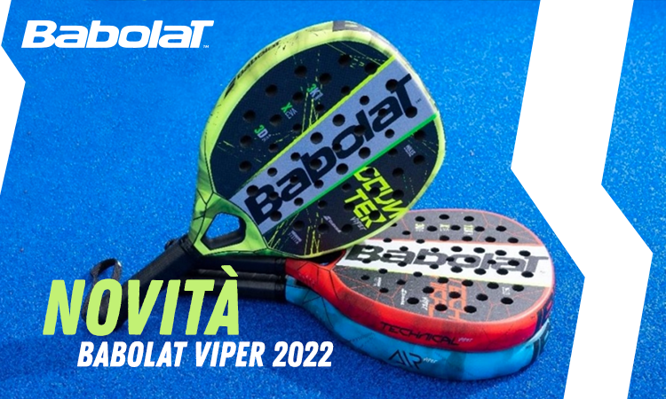 Nuova gamma Babolat Viper 2022