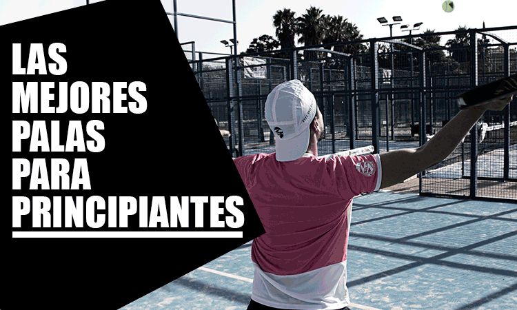 palas de pádel para principiantes