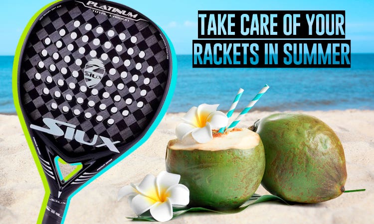 How does the heat influence our racket?