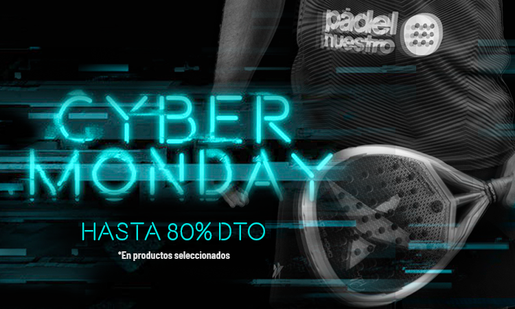 Cyber Monday Pādel Nuestro