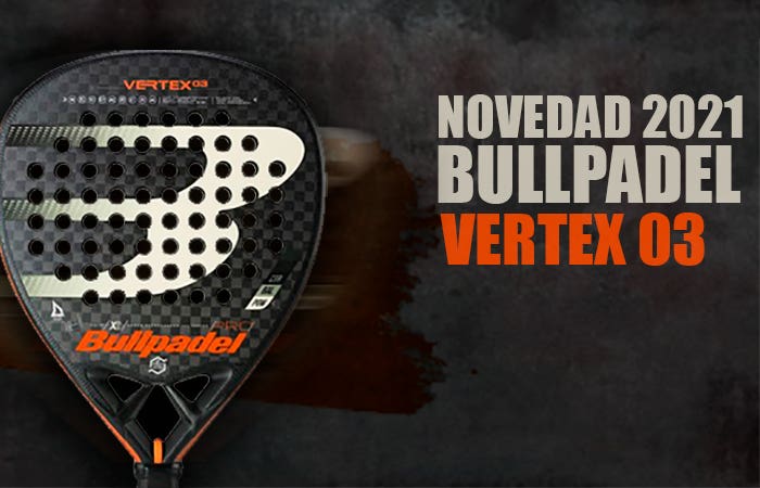 Bullpadel Vertex 3 2021