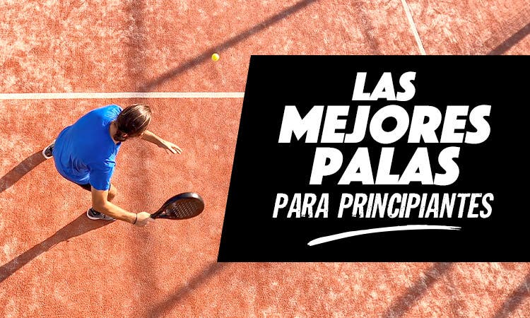 palas de pádel para principiantes
