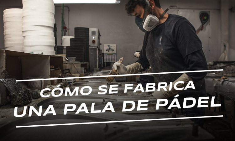Fabricación pala de pádel