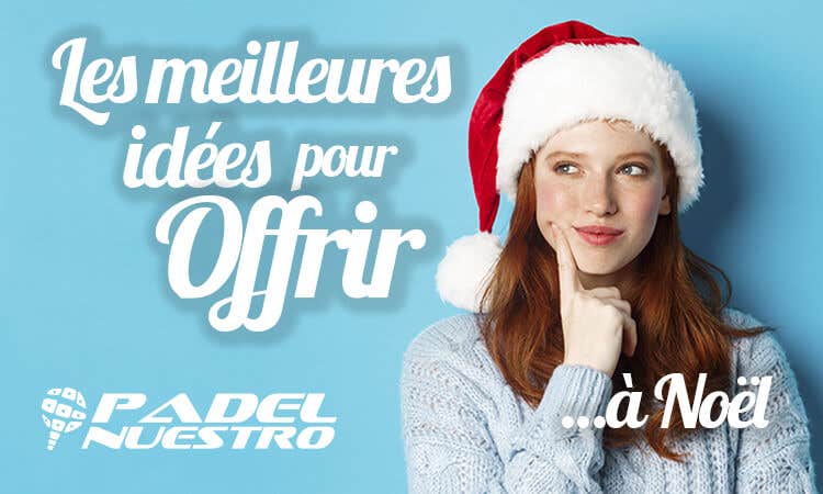 DÉCOUVREZ LES MEILLEURES IDÉES CADEAUX POUR LES AMANTS DU PADEL