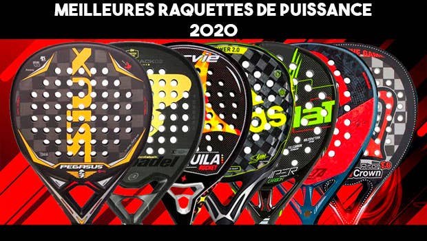 meilleures raquettes de puissance 2020