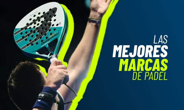 Las 10 mejores marcas de palas de pádel