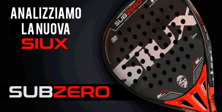 Novità! Review e opinioni sulla Siux Subzero
