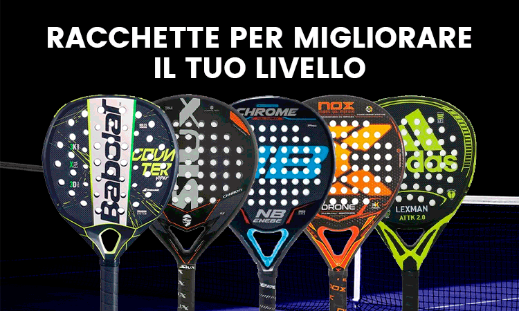 Racchette per migliorare di livello