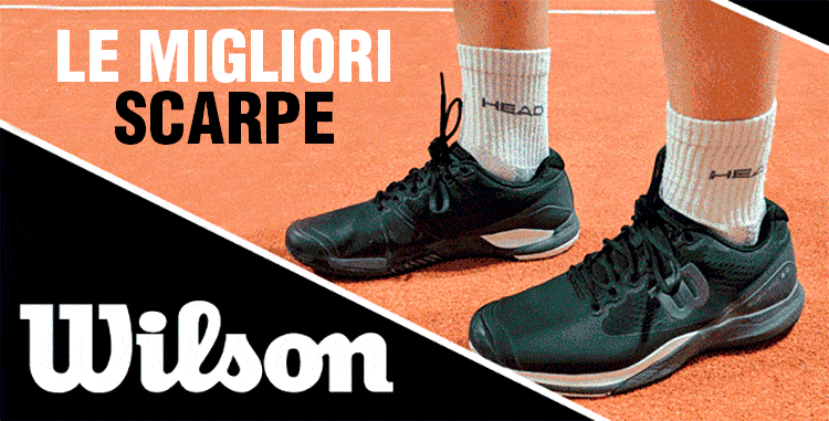 Le 3 migliori scarpe Wilson